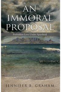 An Immoral Proposal