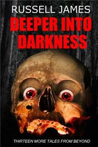 Deeper into Darkness