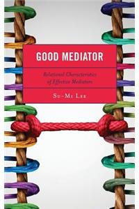 Good Mediator