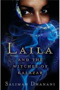 Laila and the Witches of Kalazar