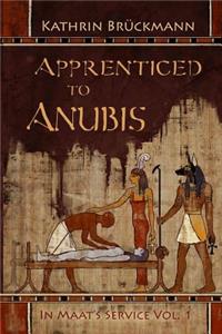 Apprenticed to Anubis