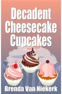 Decadent Cheesecake Cupcakes