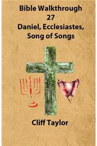 Bible Walkthrough - 27 - Daniel