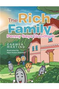 The Rich Family Penny Says Goodbye