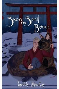 Snow on Spirit Bridge