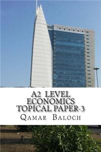 A2 Level Economics Topical Paper-3