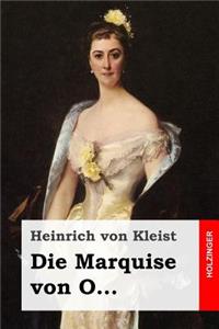 Die Marquise von O...