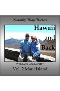 Hawaii and Back, Vol. 2 Maui Island