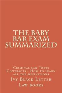 The Baby Bar Exam Summarized