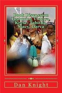 Book Discussion Featuring Victoya, Krese, Tabitha, Stacy, Darva: What the Whole Alkebulan Aka African World Thought