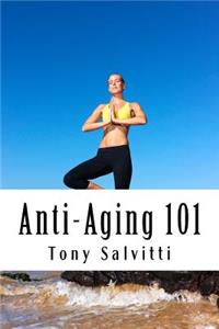 Anti-Aging 101