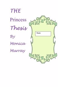 The Princess Thesis