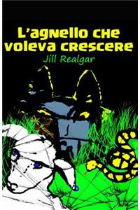 L'agnello che voleva crescere
