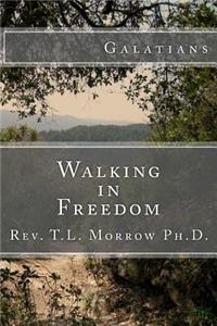 Walking in Freedom