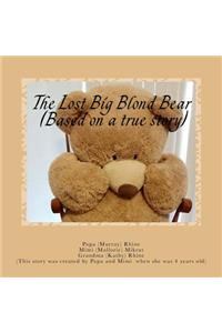 Lost Big Blond Bear (Based on a true story)