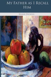 My Father as I Recall Him