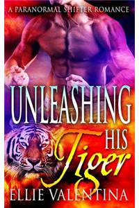 Unleashing His Tiger