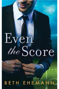 Even the Score