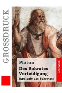 Des Sokrates Verteidigung (Großdruck)
