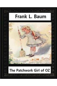 Patchwork Girl of Oz (1913), by by L.Frank Baum and John R.Neill(illustrator)