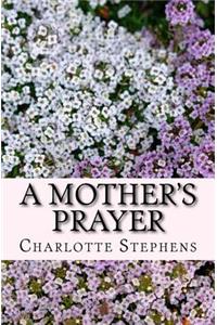 A Mother's Prayer
