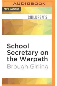 School Secretary on the Warpath