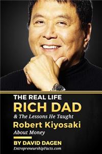 The Real Life Rich Dad & the Lessons He Taught Robert Kiyosaki about Money