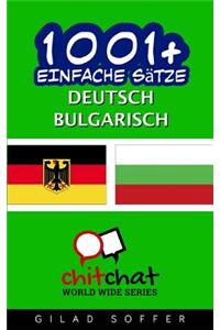 1001+ Einfache Sätze Deutsch - Bulgarisch