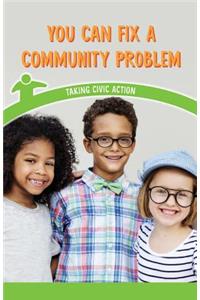 You Can Fix a Community Problem