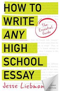 How To Write Any High School Essay