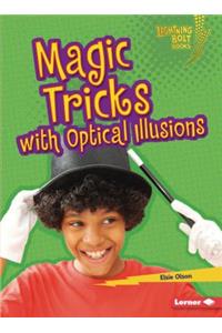 Magic Tricks with Optical Illusions