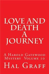 Love and Death A Journey