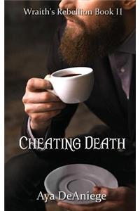 Cheating Death