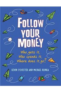 Follow Your Money