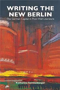 Writing the New Berlin