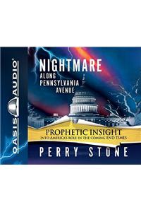 Nightmare Along Pennsylvania Avenue