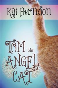 Tom the Angel Cat