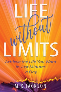 Life Without Limits