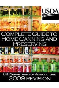 Complete Guide to Home Canning and Preserving (2009 Revision)