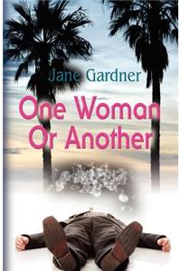 One Woman or Another