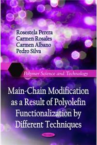 Main-Chain Modification as a Result of Polyolefin Functionalization by Different Techniques