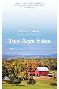 Two Acre Eden