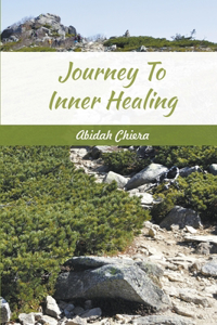 Journey To Inner Healing