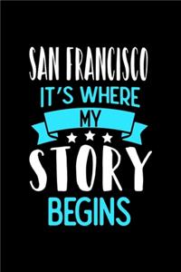San Francisco It's Where My Story Begins