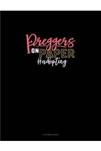 Preggers On Paper #Adopting