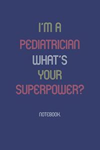 I'm A Pediatrician What Is Your Superpower?