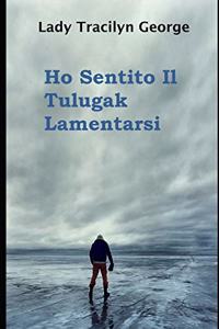 Ho Sentito Il Tulugak Lamentarsi