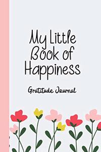 My Little Book of Happiness Gratitude Journal