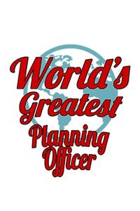 World's Greatest Planning Officer