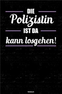Die Polizistin ist da kann losgehen! Notizbuch